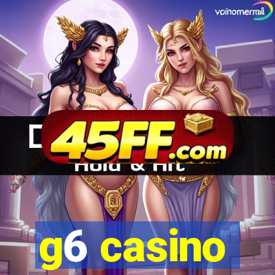 g6 casino